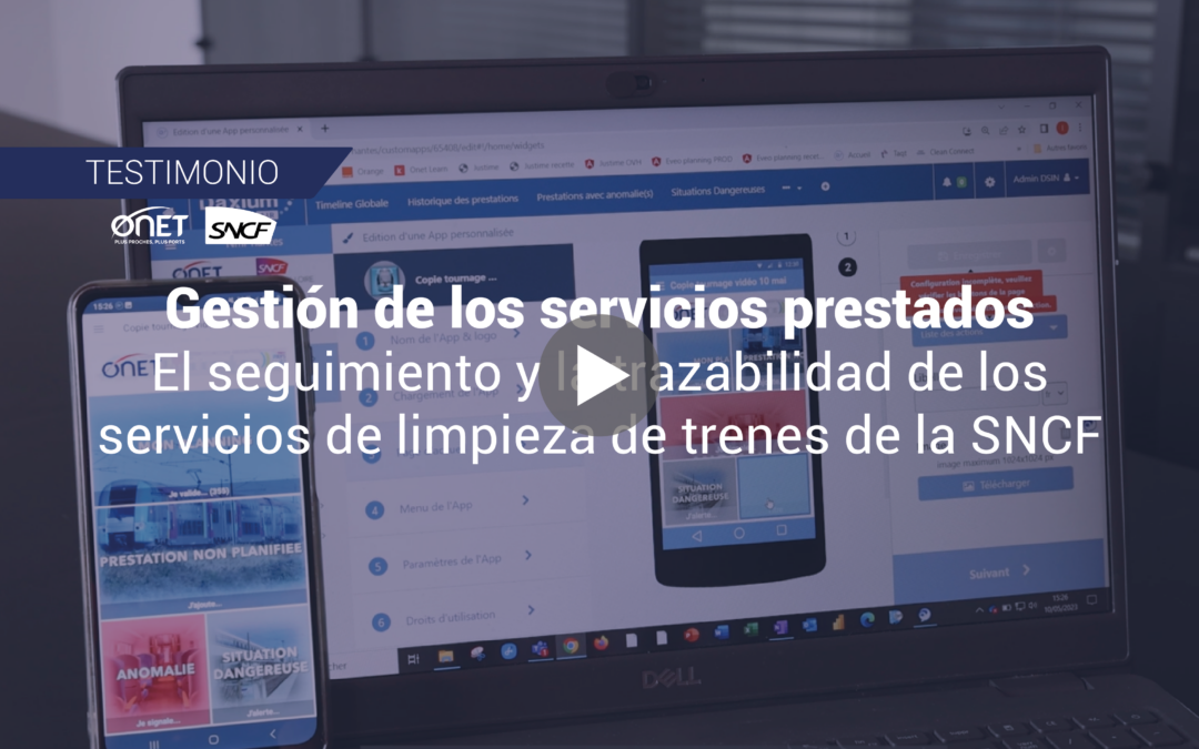 Cómo ONET utiliza Daxium-Air para digitalizar la trazabilidad y el seguimiento de sus servicios de limpieza para la SNCF (Ferrocarriles Franceses).